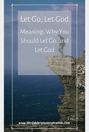 Image result for Let Go Let God Poem