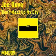 Image result for Mess Up My Day