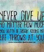 Image result for Never Forget Me Pull You Up Quotes