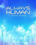 Image result for Always Human
