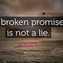 Image result for Quotes About Broken Promises