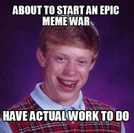 Image result for Epic Is Coming Meme