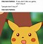 Image result for Pikachu Meme Ramdom