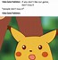 Image result for pikachu memes pokemon