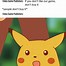 Image result for Pikachu Ride Meme