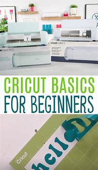 Image result for Cricut Basics for Beginners