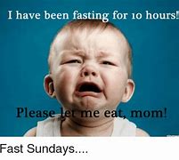 Image result for Fasting and Hungry Memes