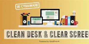 Image result for Clean Desk Clear Screen
