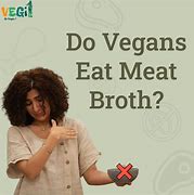 Image result for Do Vegans Eat Meat