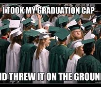 Image result for College Graduation Memes