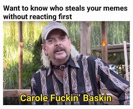 Image result for Carole Baskin Meme