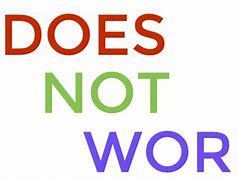 Image result for Does Not Work