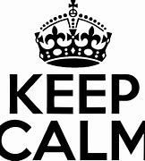 Image result for Keep Calm and Enjoy