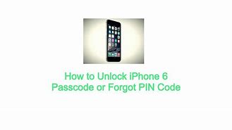 Image result for iPhone 6 Forgot Pin