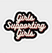 Image result for Supporting Girls