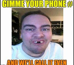 Image result for Gimme Your Phone Meme