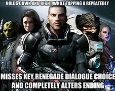 Image result for Mass Effect Renegade Meme