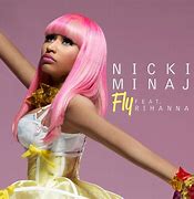 Image result for nicki minaj rihanna fly