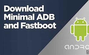 Image result for Latest Minimal ADB and Fastboot