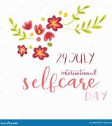 Image result for July 24 Self Care Day