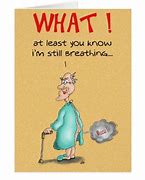 Image result for Funny Old Fart Birthday Cards
