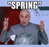 Image result for Dirty Spring Memes