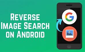 Image result for Image Search Apps for Android