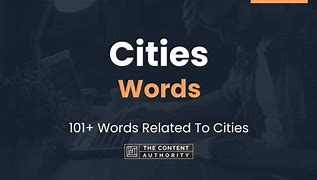 Image result for Words to with Cities