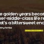 Image result for Golden Years Quotes