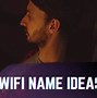 Image result for Cool Wi-Fi Namaes