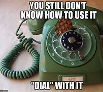 Image result for Going to Use All the Dial Meme