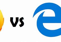 Image result for Firefox vs Microsoft Edge