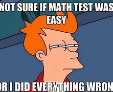 Image result for Math Final Exam Meme