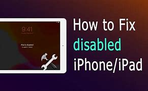 Image result for How to Fix Disabled iPad by iTunes