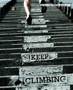 Image result for Climbing Up Stairs Never Give Up