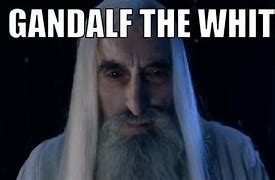 Image result for Saruman the Stinky Meme
