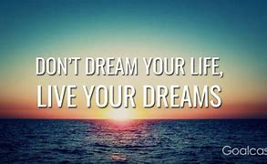 Image result for What Does a Dream Life Look Like