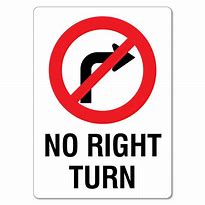 Image result for No Right Turn Sign in Real Life
