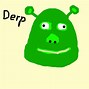 Image result for Derp Shrek