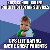 Image result for Child Protective Services Meme