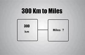 Image result for 300 Km Miles
