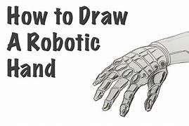 Image result for Robot Hand Drawing