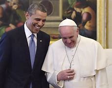 Image result for Pope Francis and Obama