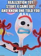 Image result for Toy Story Forky Memes