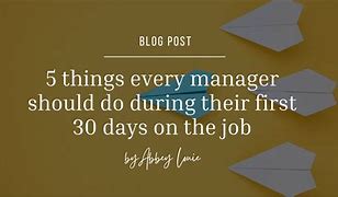 Image result for First 30 Days as a New Manager