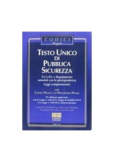 testo unico delle leggi di pubblica sicurezza la guardia particolare giurata le reali finalit 224 testo unico delle leggi di pubblica sicurezza la guardia particolare giurata le reali finalit 224