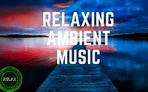 Image result for Light Ambient Music