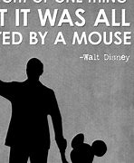 Image result for Walt Disney Art Quotes