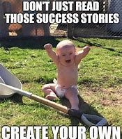 Image result for Success Story Meme