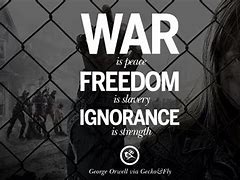 Image result for Freedom Is Slavery 1984